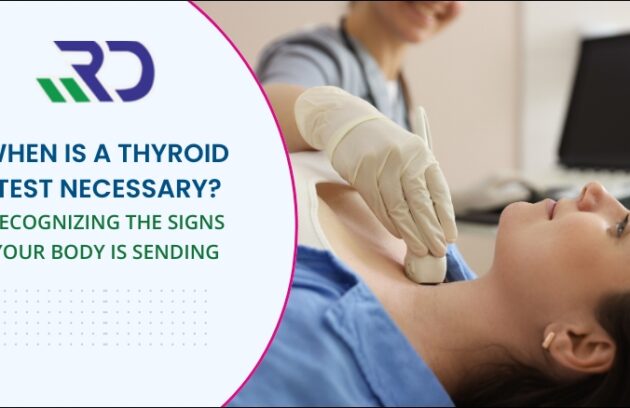 When Thyroid Test is Necessary